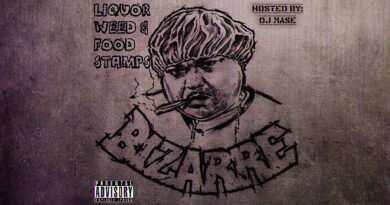 Bizarre - Liquor Weed & Food Stanps