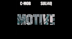 C-Mob - Motive