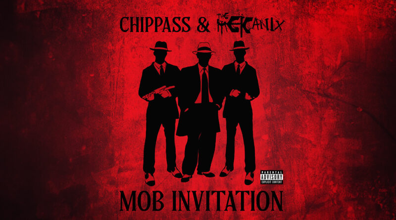Chippass & The Mekanix - Mob Invitation