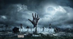D12 - Return of the Dozen, Vol. 1