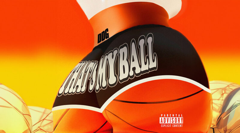 DDG - That's My Ball