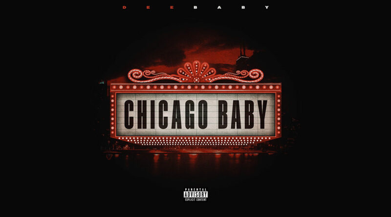 DeeBaby - Chicago Baby