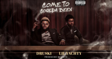 Druski - Come to Coulda Been