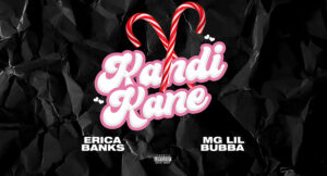 Erica Banks - Kandi Kane Feat Mg Lil Bubba