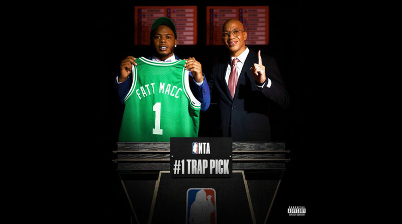 Fatt Macc - #1 Trap Pick