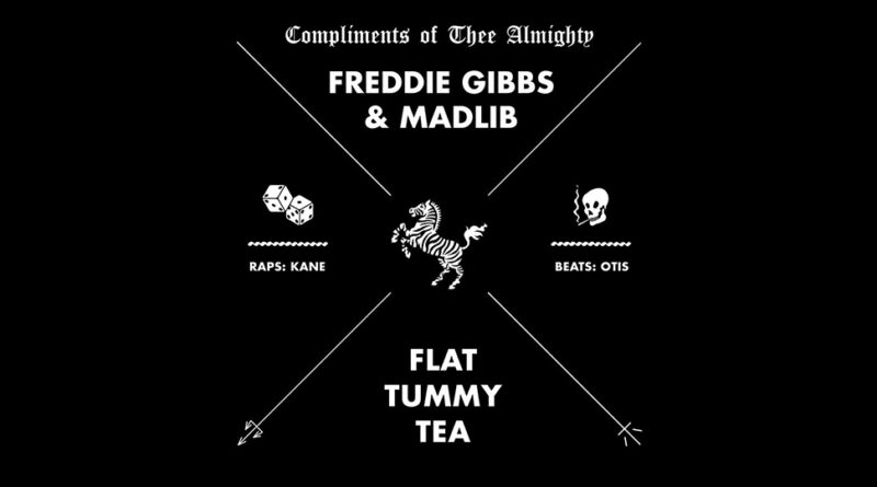 Freddie Gibbs & Madlib - Flat Tummy Tea