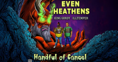 ILLtemper & King Gordy - Even Heathens Handful of Cancel