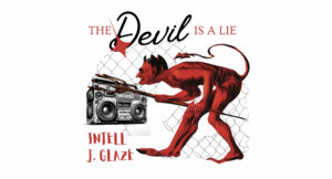iNTeLL & J. Glaze - The Devil Is a Lie