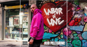 JoJo Pellegrino - Labor of Love