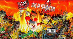 King Gordy - King of Horrorcore, Vol.2