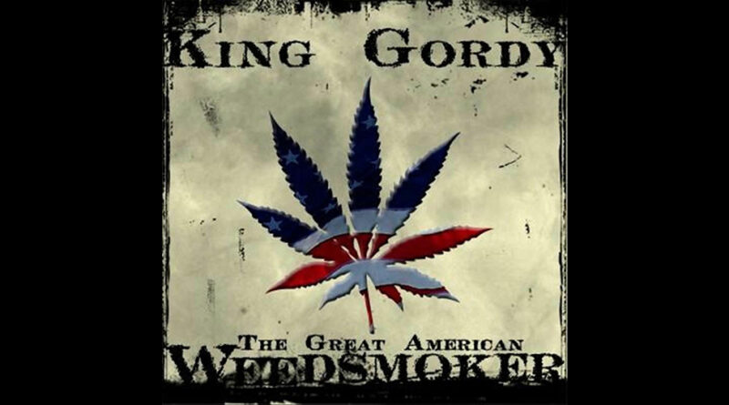 King Gordy - The Great American Weed Smoker
