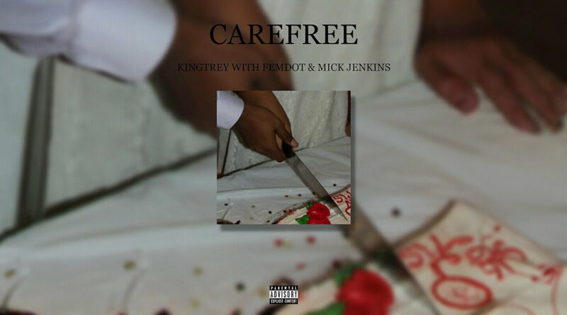 KingTrey - Carefree