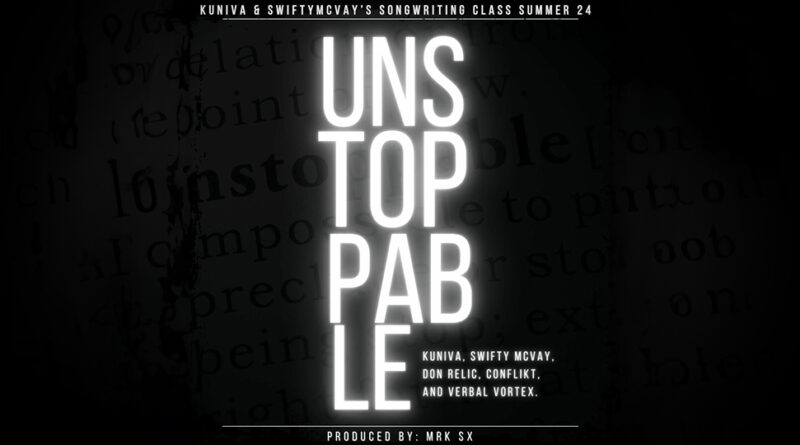 Kuniva & Swifty McVay - Unstoppable