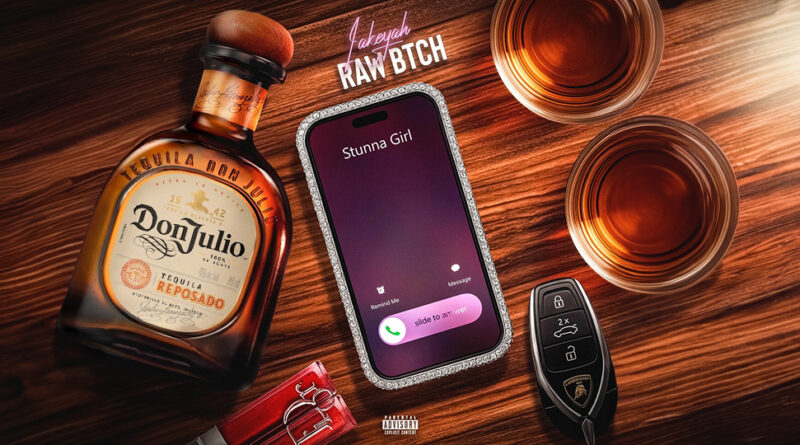 Lakeyah - Raw Btch