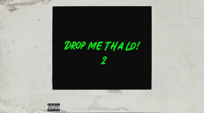Luh Kel - Drop Me Tha Lo! 2