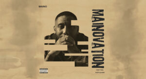 Maino - MainoVation Pt. 2