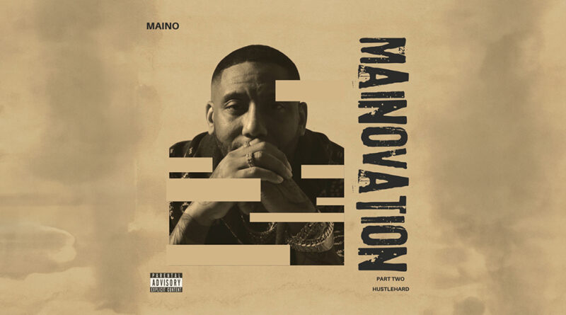 Maino - MainoVation Pt. 2