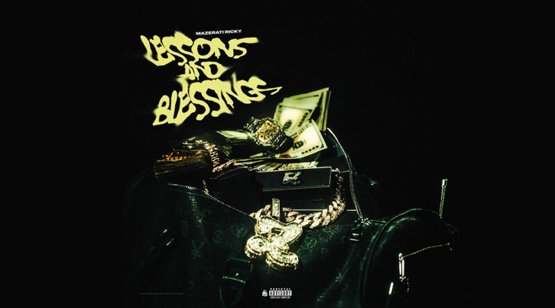 Mazerati Ricky - Lessons And Blessings
