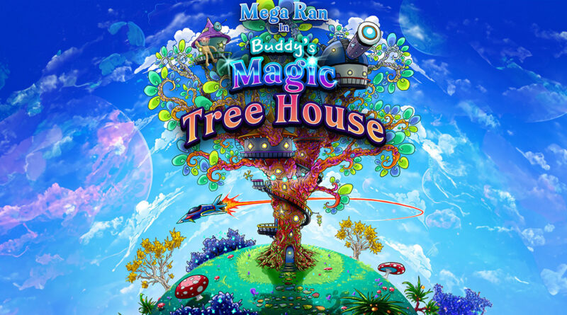 Mega Ran - Buddy's Magic Tree House