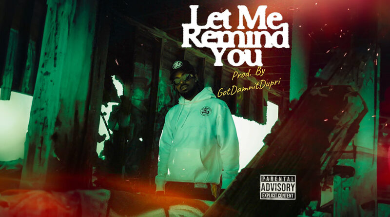 Mike Steezy & Gotdamnitdupri - Let Me Remind You