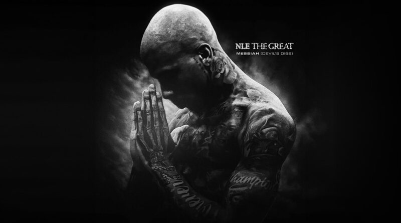 NLE The Great - Messiah (Devil's Diss)