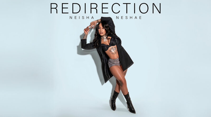 Neisha Neshae - Redirection