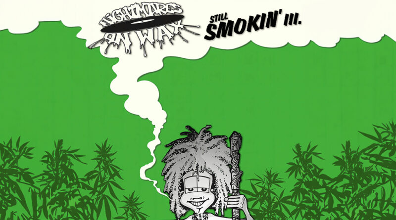 Nightmares on Wax - Still Smokin.III.