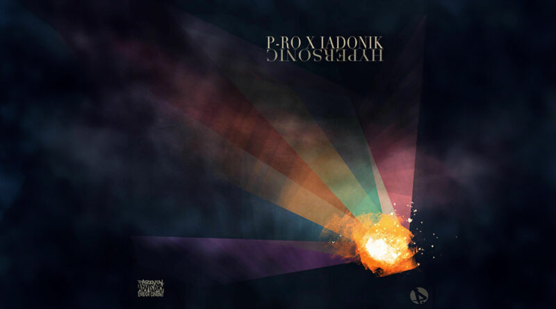 P-Ro - P-Ro X Iadonik Hypersonic