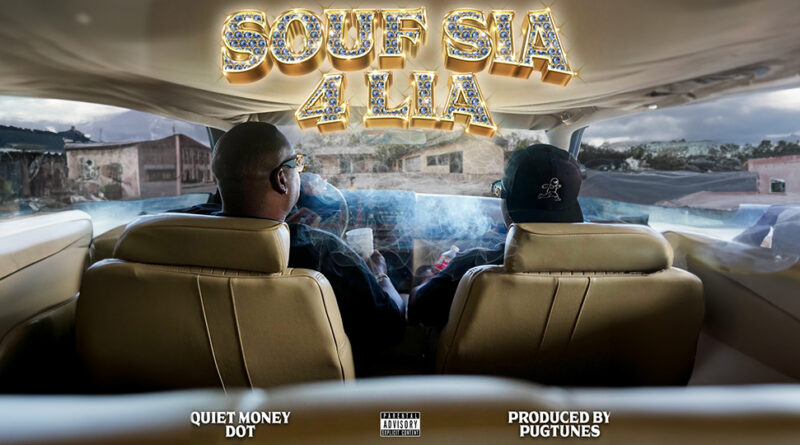 Quiet Money Dot - Souf Sia 4 Lia