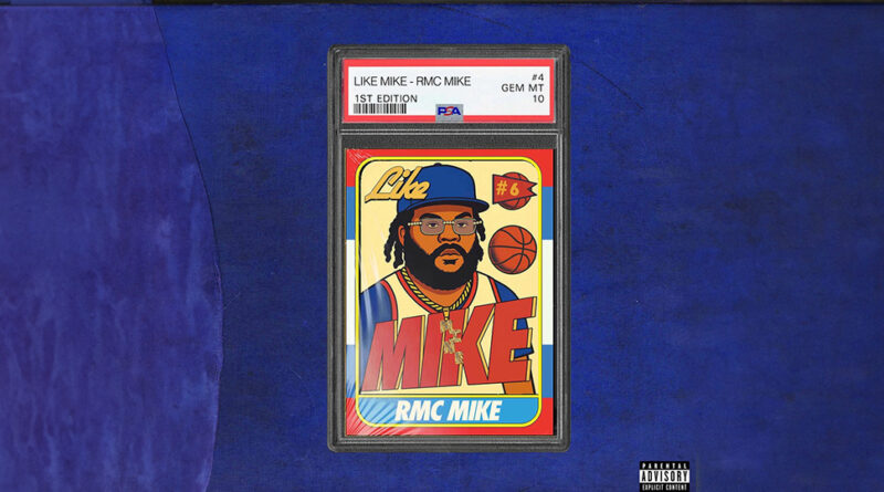 RMC Mike - Like Mike