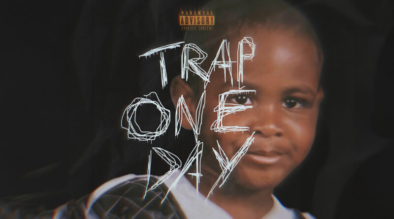 RXKNephew - Trap One Day