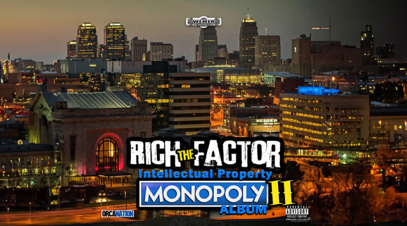 Rich The Factor - Intellectual Property Monopoly II
