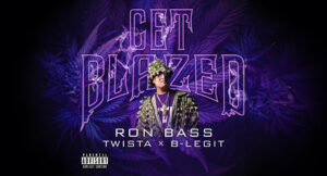 Ron Bass - GET BLAZED