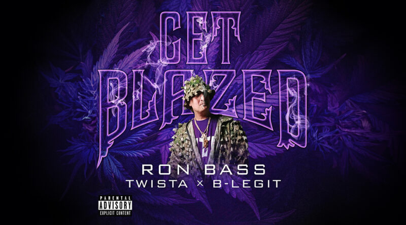 Ron Bass - GET BLAZED