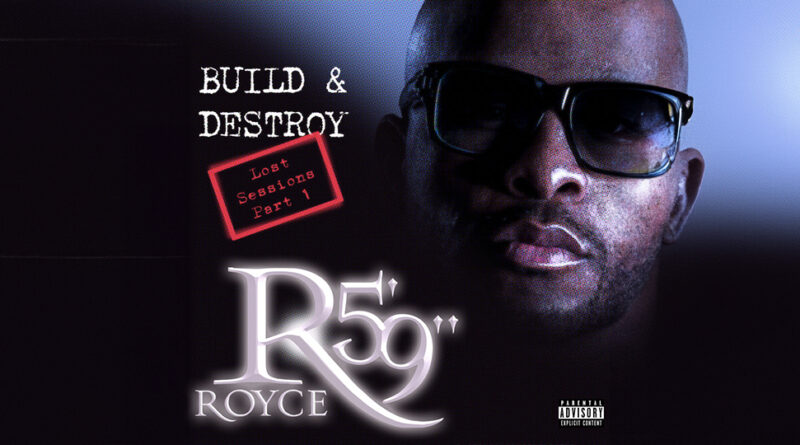 Royce Da 5'9 - Build & Destroy