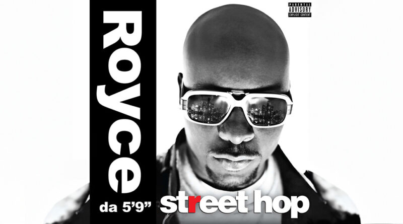 Royce Da 5'9 - Street Hop