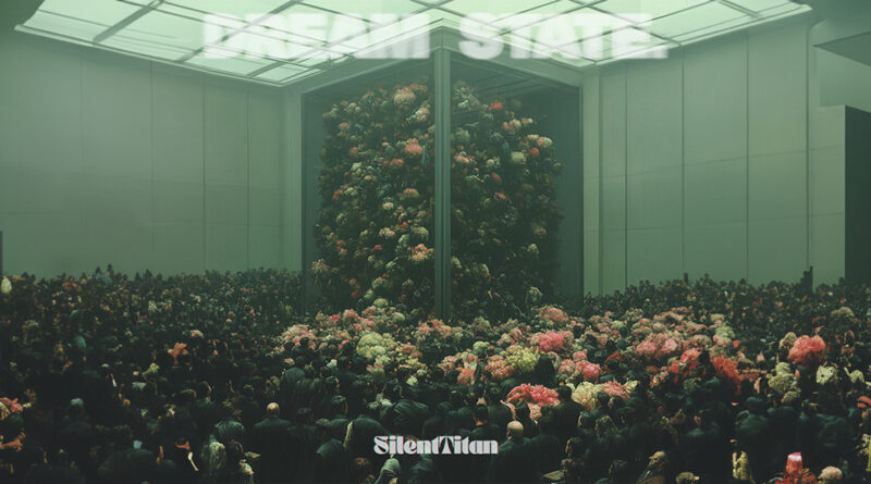 Silent Titan - Dream State