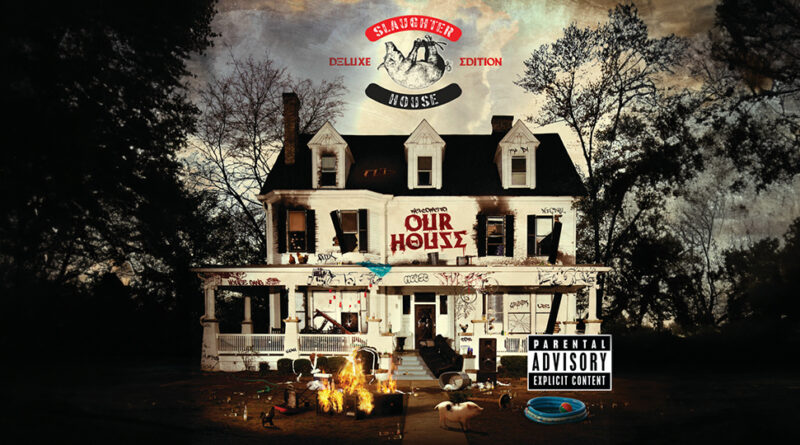 Slaughterhouse - welcome to OUR HOUSE