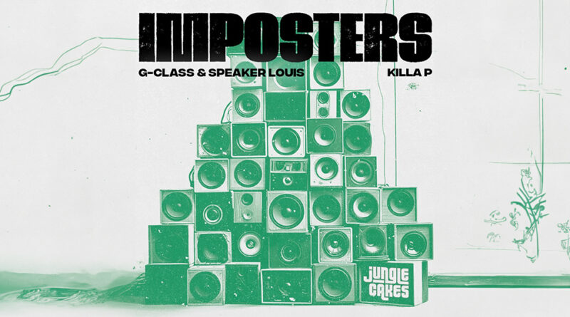 Speaker Louis, G-Class & Killa P - Imposters