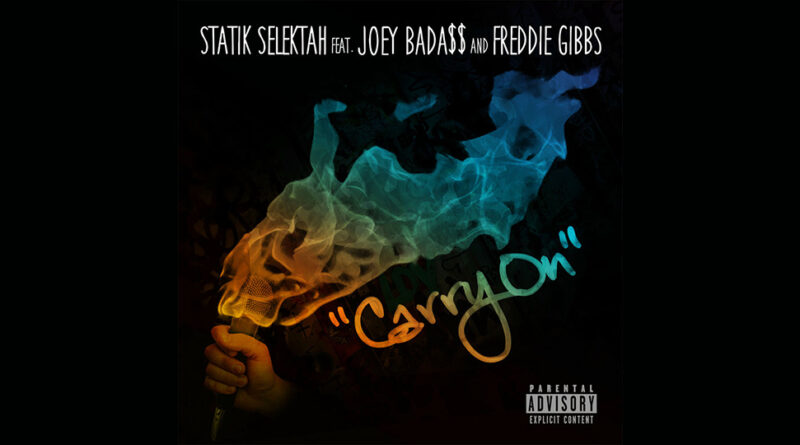 Statik Selektah - Carry On