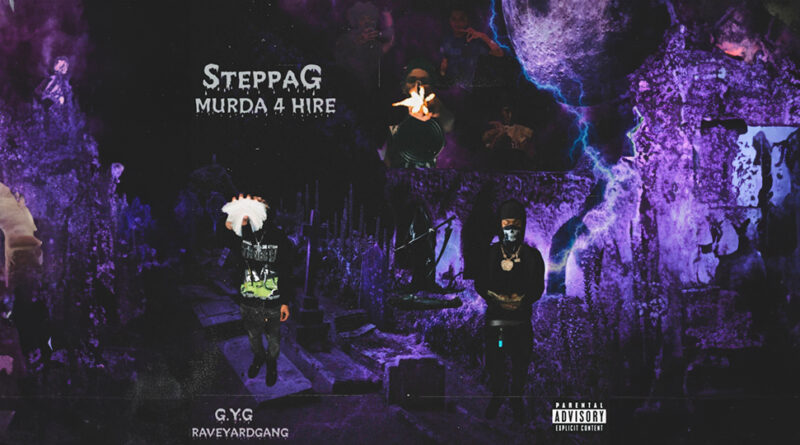 SteppaG - Murda 4 Hire