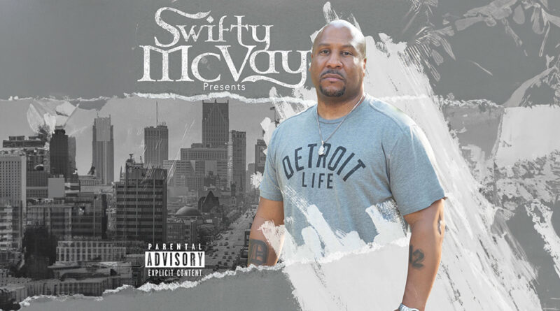 Swifty McVay - Detroit Life