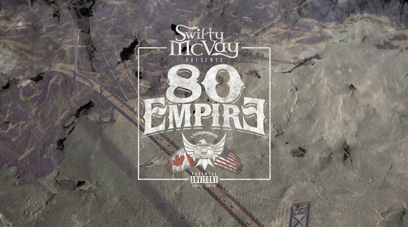 Swifty McVay - Swifty McVay Presents 80 Empire