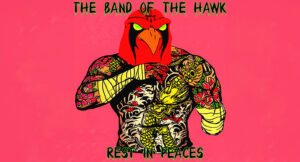 The Band of the Hawk - Rest in Peaces