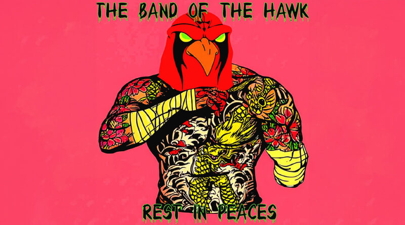 The Band of the Hawk - Rest in Peaces