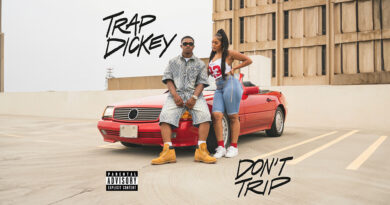 Trap Dickey - Don’t Trip