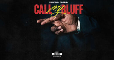Trapboy Freddy - Call My Bluff