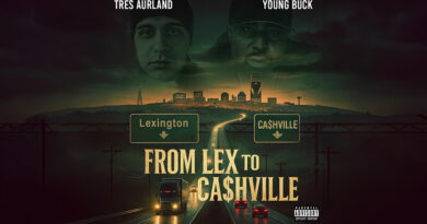 Tres Aurland & Young Buck - From Lex to Ca$Hville