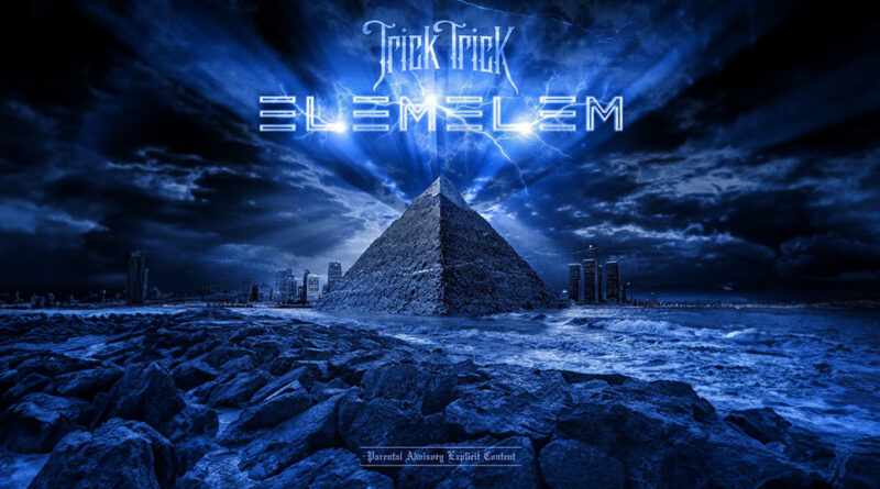 Trick Trick - ELEMELEM