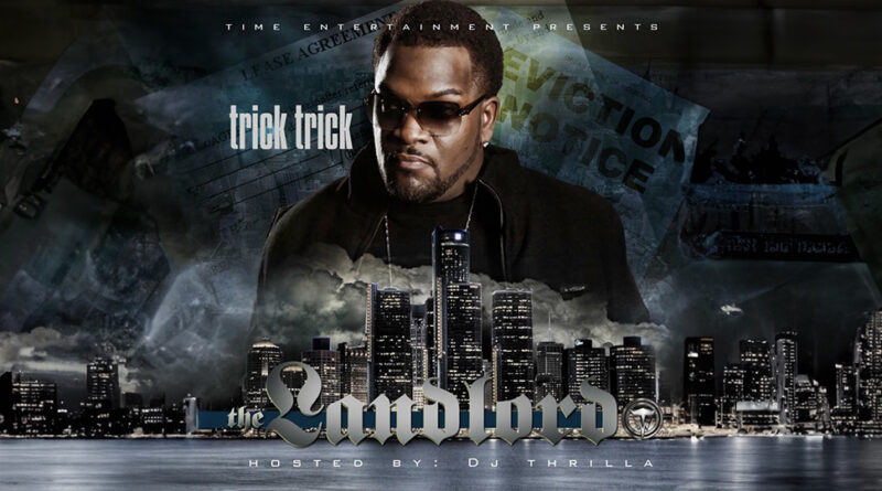 Trick Trick - The Landlord